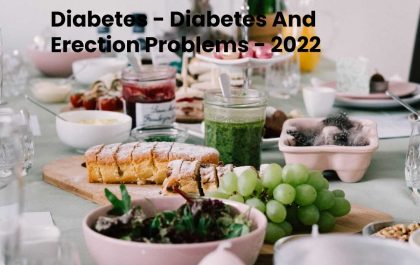 Diabetes - Diabetes And Erection Problems - 2022