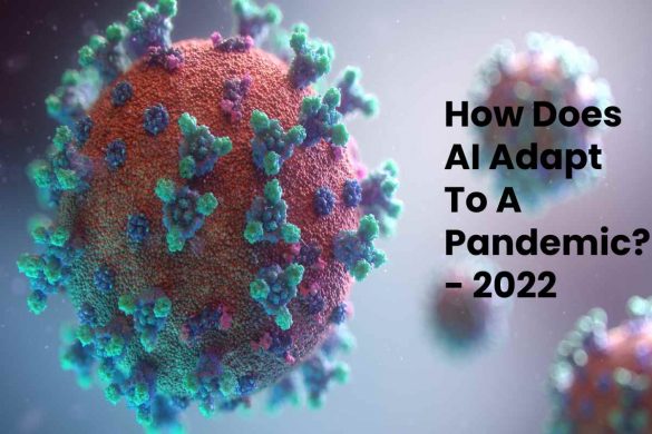 How Does AI Adapt To A Pandemic_ - 2022