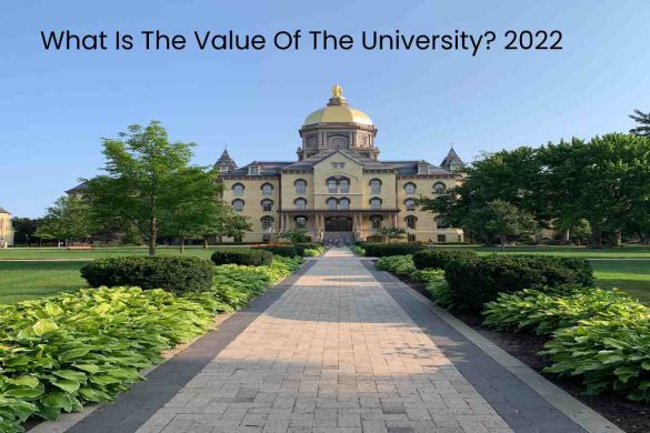 What Is The Value Of The University