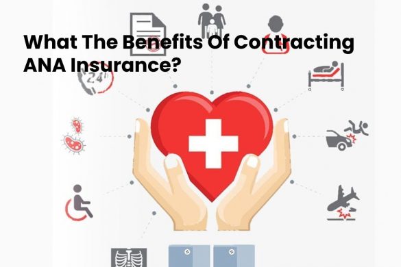 What The Benefits Of Contracting ANA Insurance_