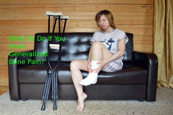 What To Do If You Have Generalized Bone Pain_