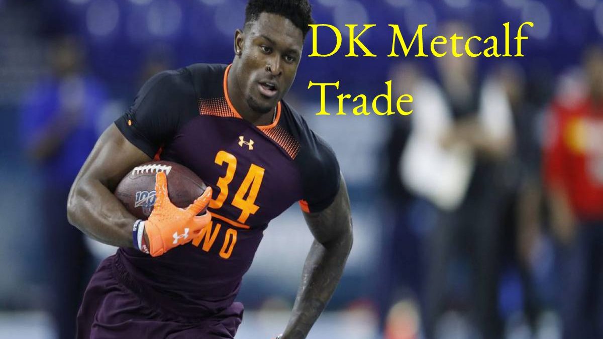 DK Metcalf Trade