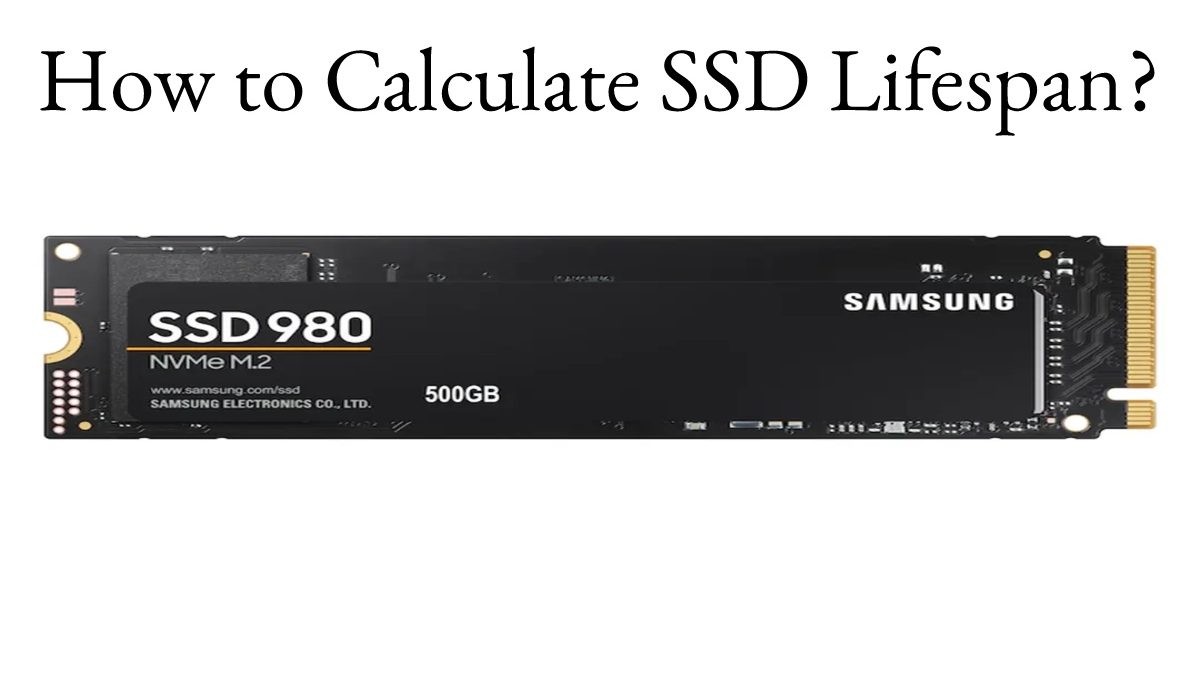 How to Calculate SSD Lifespan?