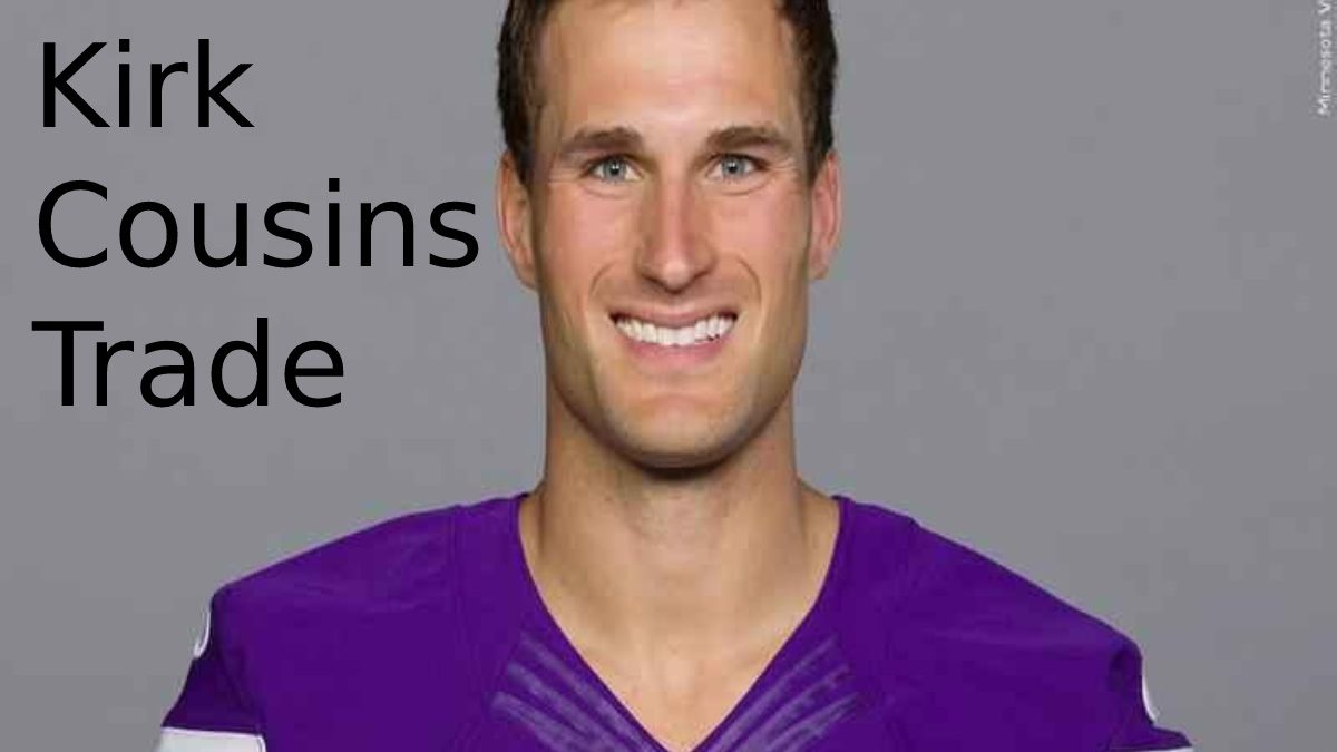 Kirk Cousins Trade