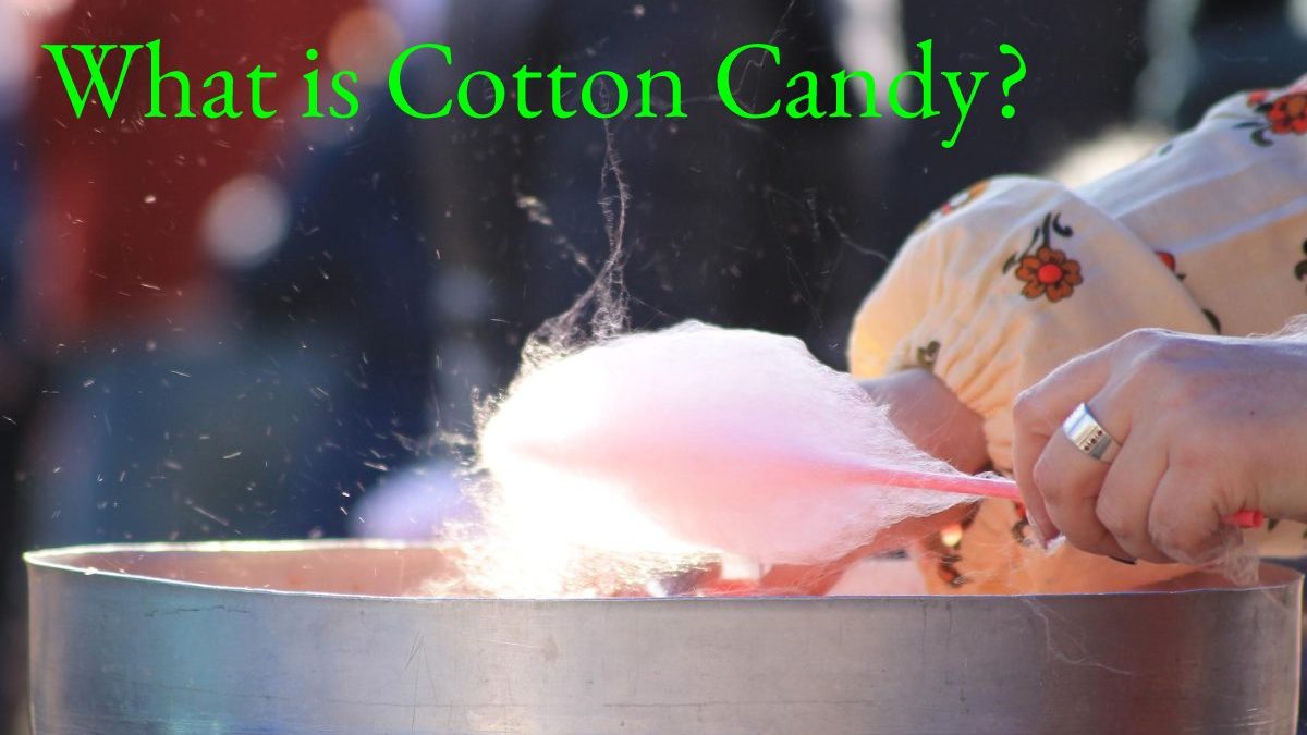 What is Cotton Candy?