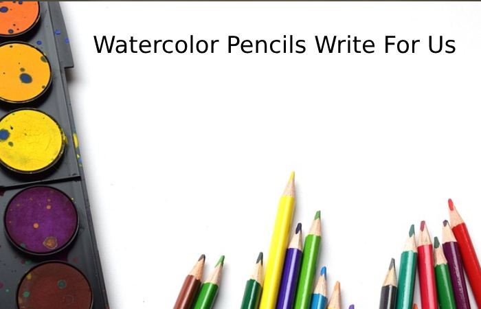 Watercolor Pencils