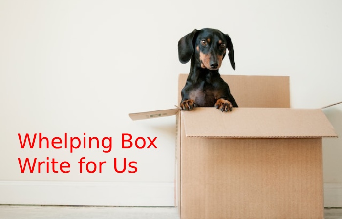 Whelping Box Write for Us.