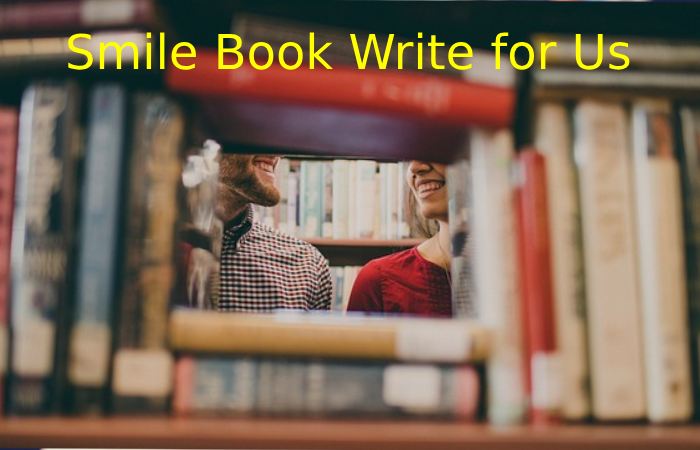 Smile Book Write for Us