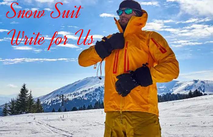 Snow Suit Write for Us