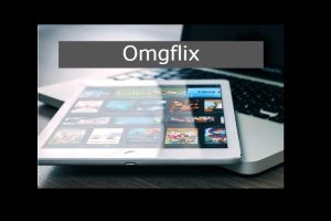 Omgflix.Com-How-To-Stream-The-Latest-Movies-And-Shows-For-Free-300x200